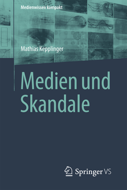 Medien und Skandale - Mathias Kepplinger