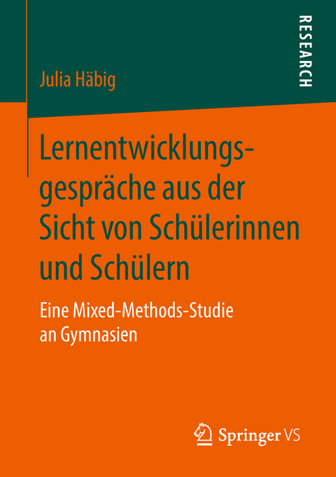 Lernentwicklungsgespr&auml;che aus der Sicht von Sch&uuml;lerinnen und Sch&uuml;lern - Julia H&auml;big