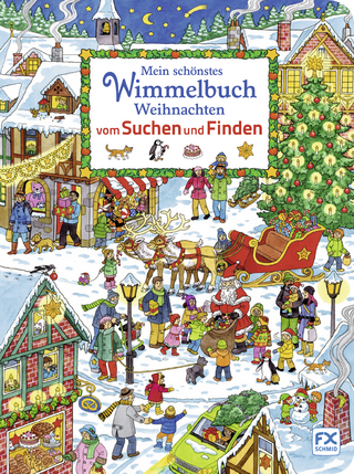 Mein schönstes Wimmelbuch Weihnachten vom Suchen und Finden