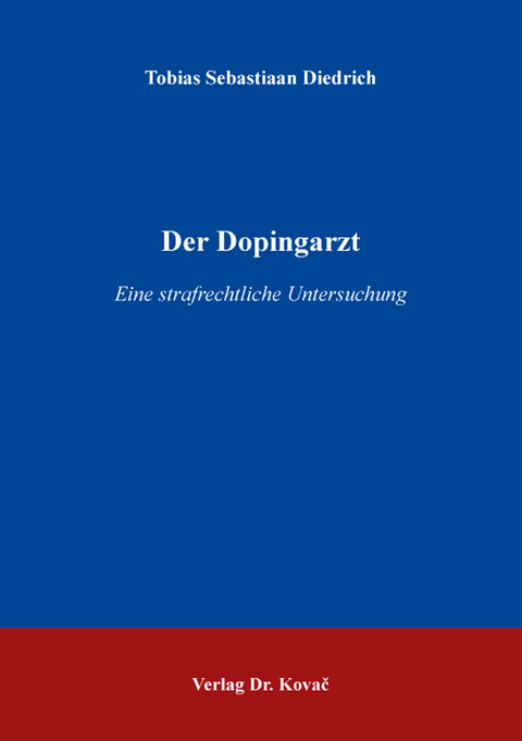 Der Dopingarzt - Tobias Sebastiaan Diedrich