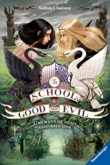 The School for Good and Evil, Band 3 - Und wenn sie nicht gestorben sind - Soman Chainani