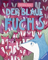 Der blaue Fuchs - Karolina Benz