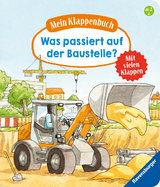 Mein Klappenbuch: Was passiert auf der Baustelle? - Susanne Gernh&auml;user