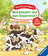 Mein Klappenbuch: Was passiert auf dem Bauernhof? - Susanne Gernh&auml;user