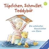 T&ouml;pfchen, Schnuller, Teddyb&auml;r - Gunilla Hansson
