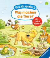 Mein Klappenbuch: Was machen die Tiere? - Susanne Gernh&auml;user