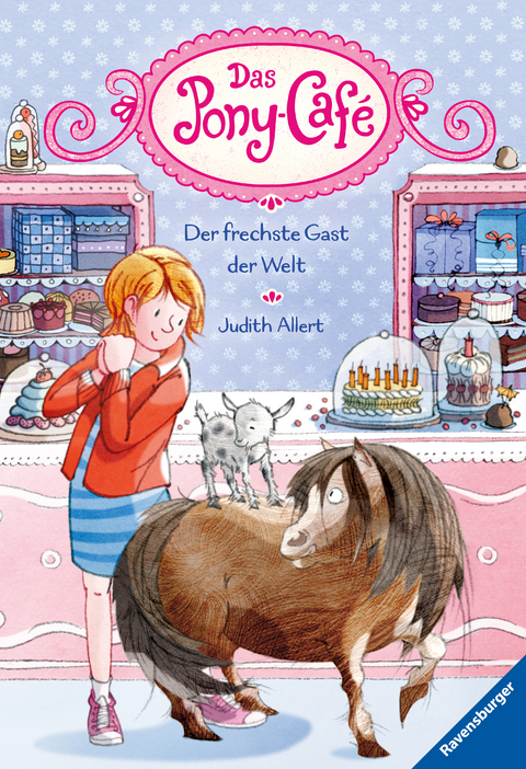 Das Pony-Caf&eacute;, Band 4: Der frechste Gast der Welt - Judith Allert