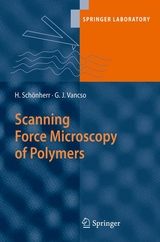 Scanning Force Microscopy of Polymers - G. Julius Vancso, Holger Sch&ouml;nherr