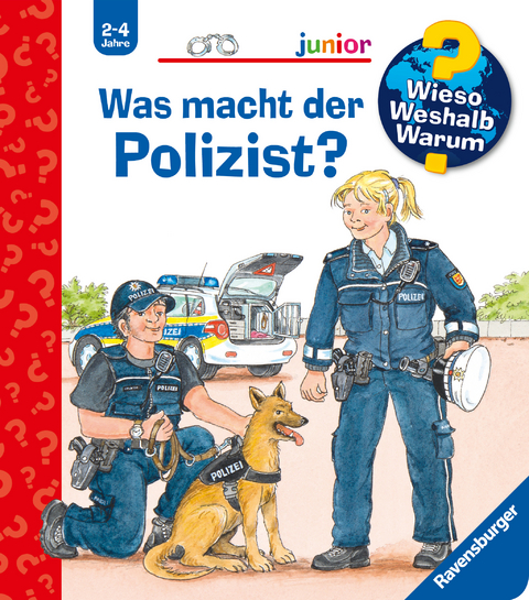 Wieso? Weshalb? Warum? junior, Band 65 - Was macht der Polizist? - Andrea Erne