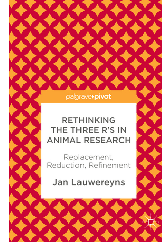 Rethinking the Three R's in Animal Research