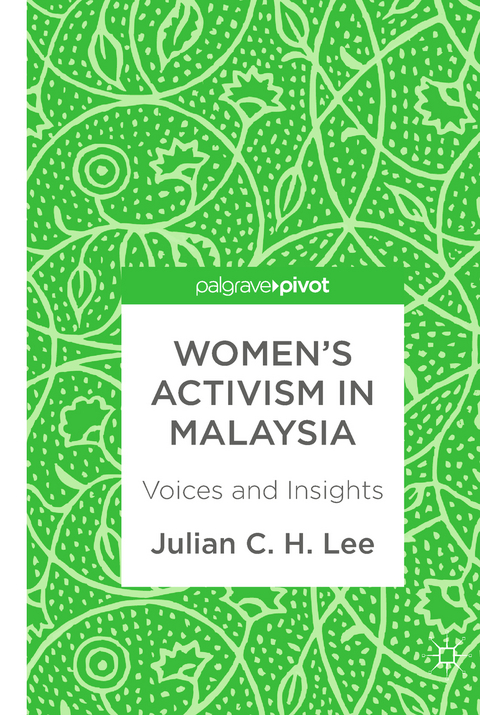 Women&rsquo;s Activism in Malaysia - Julian C. H. Lee