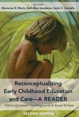 Reconceptualizing Early Childhood Education and Care—A Reader - 
