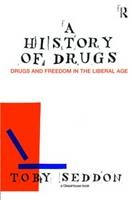 History of Drugs -  Toby Seddon