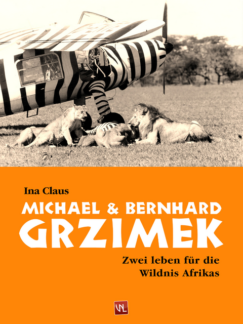 Michael und Bernhard Grzimek -  Ina Claus