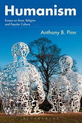 Humanism -  Anthony B. Pinn