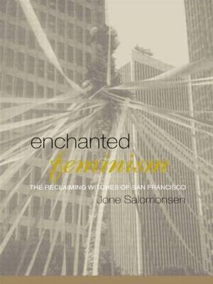 Enchanted Feminism -  Jone Salomonsen