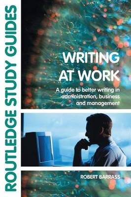 Writing at Work -  Robert Barrass
