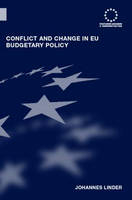 Conflict and Change in EU Budgetary Politics -  Johannes Lindner