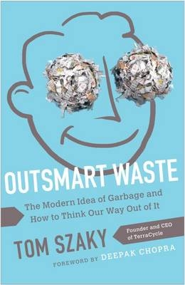 Outsmart Waste -  Tom Szaky