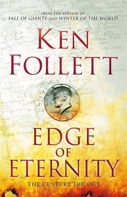 Edge of Eternity -  Ken Follett