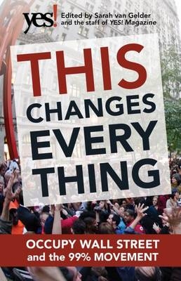 This Changes Everything -  Sarah van Gelder