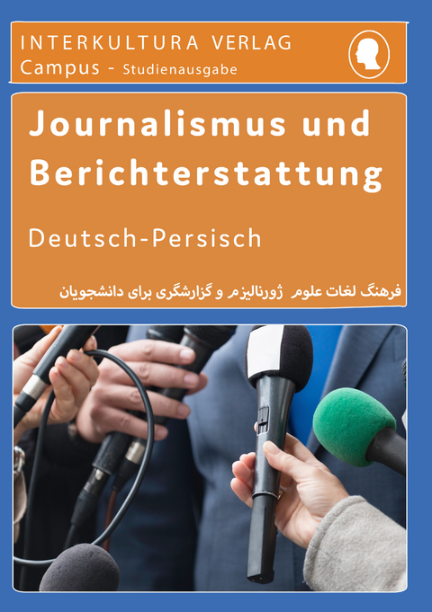 Interkultura Studienw&ouml;rterbuch f&uuml;r Journalismus und Berichterstattung