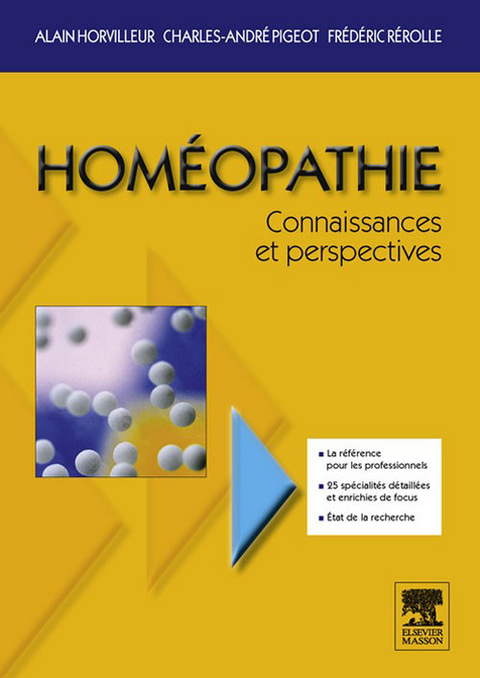 Homéopathie, connaissances et perspectives -  Alain Horvilleur,  Charles-Andre Pigeot,  Frederic Rerolle