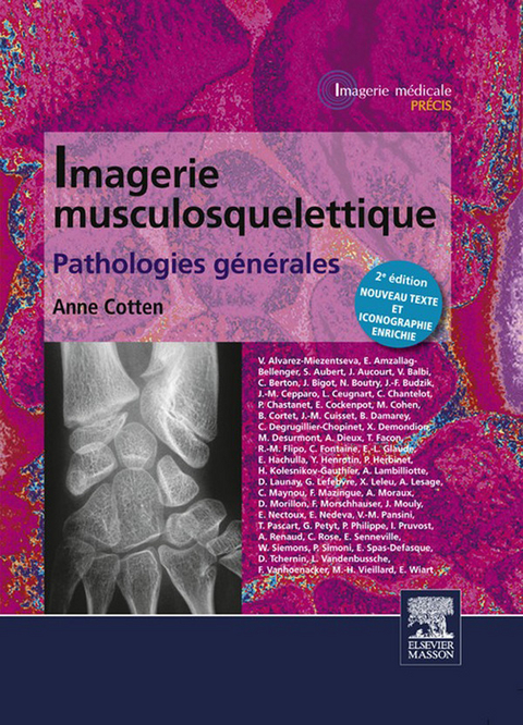 Imagerie musculosquelettique : pathologies g&eacute;n&eacute;rales -  Anne Cotten