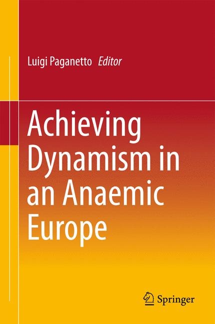 Achieving Dynamism in an Anaemic Europe - 