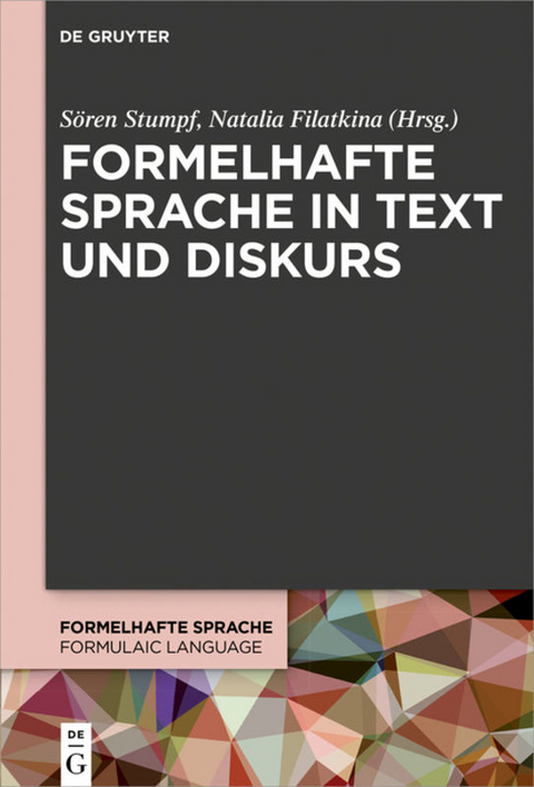Formelhafte Sprache in Text und Diskurs - 