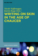 Writing on Skin in the Age of Chaucer - 