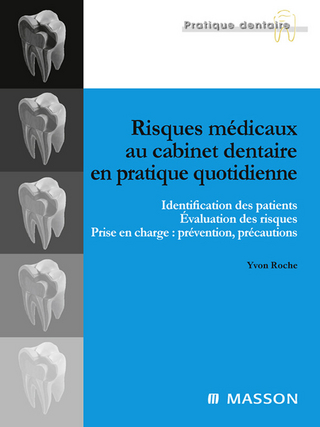 Risques medicaux au cabinet dentaire en pratique quotidienne