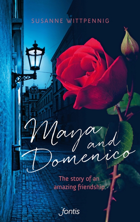 Maya and Domenico: The story of an amazing friendship - Susanne Wittpennig