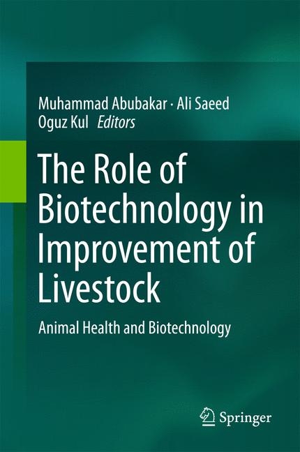The Role of Biotechnology in Improvement of Livestock - 