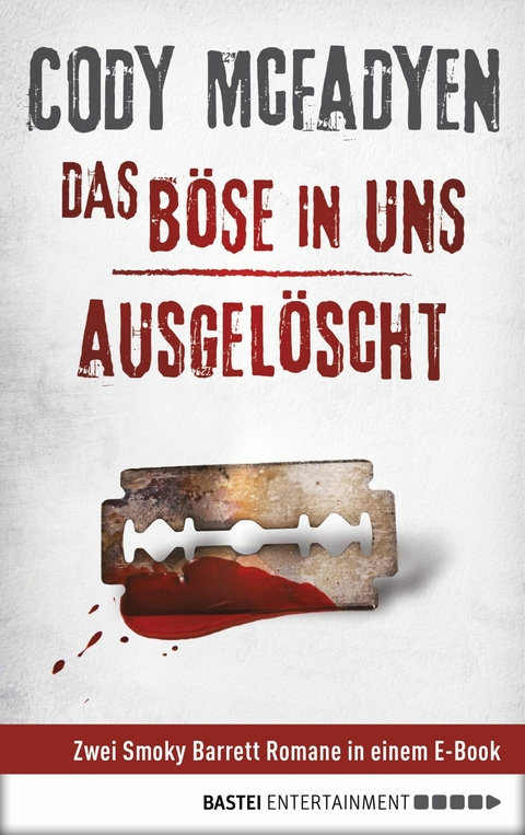 Das B&ouml;se in uns/Ausgel&ouml;scht - Cody McFadyen