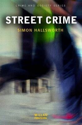 Street Crime -  Simon Hallsworth