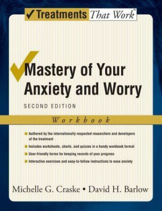 Mastery of Your Anxiety and Worry -  David H. Barlow,  Michelle G. Craske
