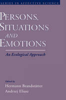 Persons, Situations, and Emotions