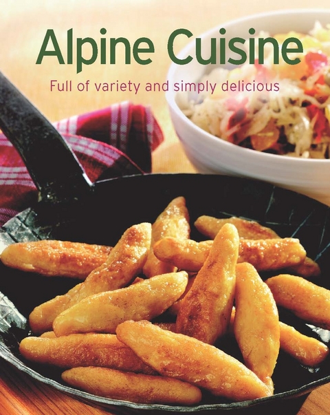 Alpine Cuisine -  Naumann &  G&ouml;bel Verlag