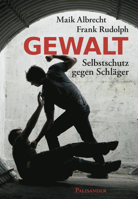 Gewalt - Frank Rudolph, Maik Albrecht