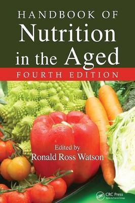 Handbook of Nutrition in the Aged - 