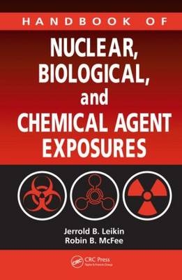 Handbook of Nuclear, Biological, and Chemical Agent Exposures - 