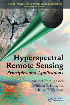 Hyperspectral Remote Sensing -  Marcus Borengasser,  William S. Hungate,  Russell Watkins