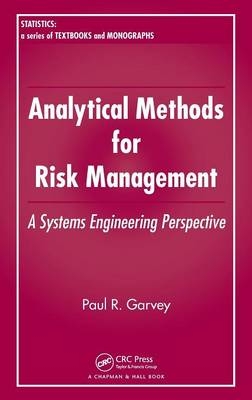 Analytical Methods for Risk Management -  Paul R. Garvey