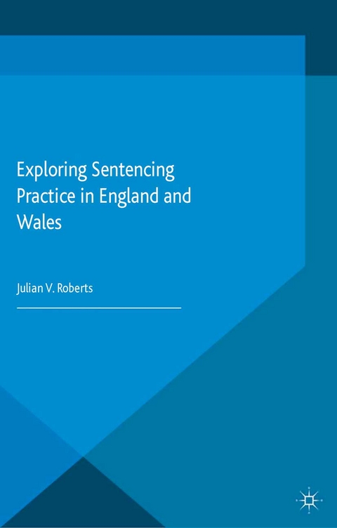 Exploring Sentencing Practice in England and Wales - 