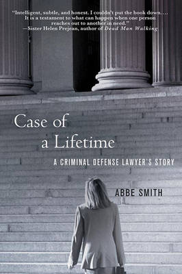 Case of a Lifetime -  Abbe Smith