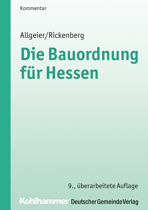 Die Bauordnung f&uuml;r Hessen - Erich Allgeier