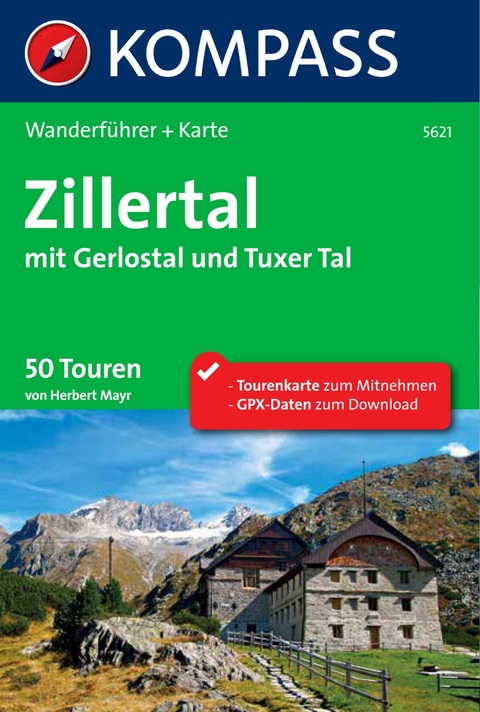 Kompass Wanderf&uuml;hrer Zillertal mit Gerlostal und Tuxer Tal
