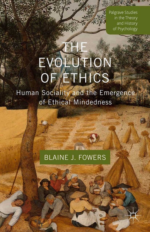 The Evolution of Ethics - B. Fowers