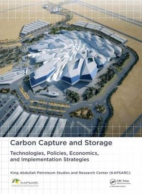 Carbon Capture and Storage -  Saud M. Al-Fattah,  Murad F. Barghouty,  Bashir O. Dabbousi,  King Abdullah Petroleum Studies